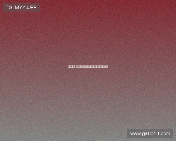 详细介绍k8娱乐官方登录流程，帮助用户轻松顺利登录平台